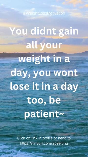 You didn't gain all your weight in a day, you won't lose it in a day too, be patient~ смотреть онлайн