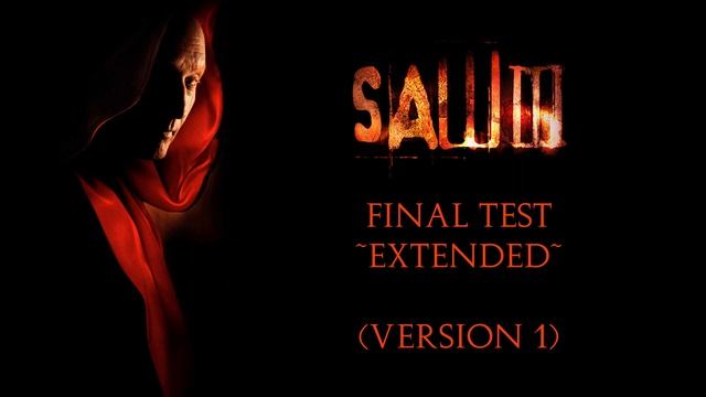 Final Test Extended (Version 1) | Saw III Custom Score смотреть онлайн
