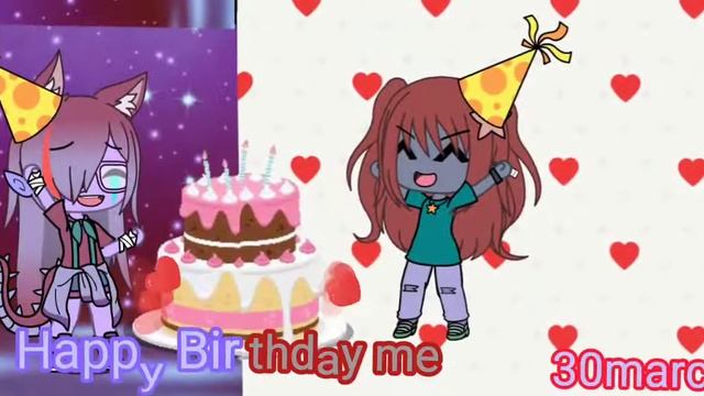 Happy BIRTHDAY me/gacha life/ещё до др 5часов и 16 смотреть онлайн