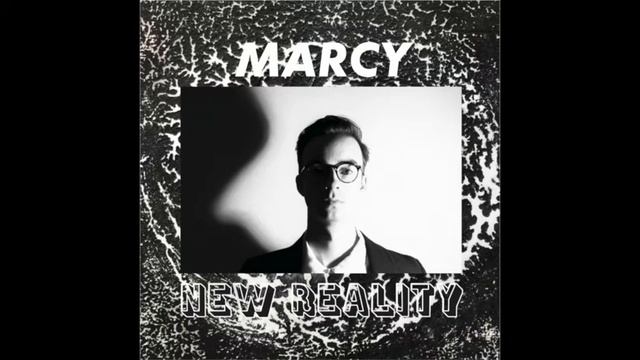 Marcy - "New Reality" (Single) смотреть онлайн