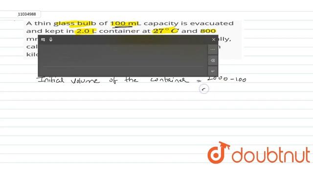 A thin glass bulb of 100 mL capacity is evacuated and kept in 2.0 L container at ` смотреть онлайн