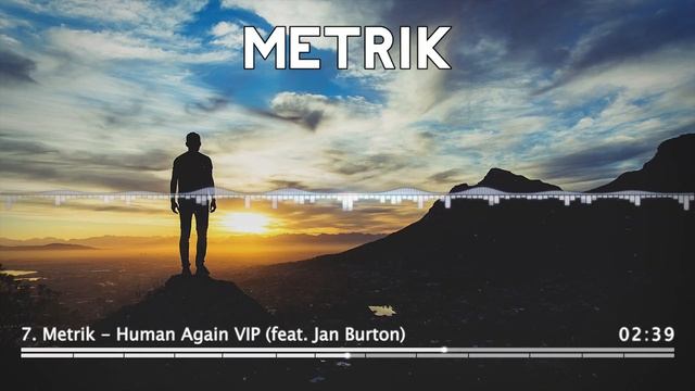 Metrik | The Most Melodic Music Of (Part 2: Cool/Atmospheric) [Drum & Bass] смотреть онлайн