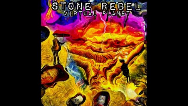 Stone Rebel - Virtual Planet (Full Album 2019)
