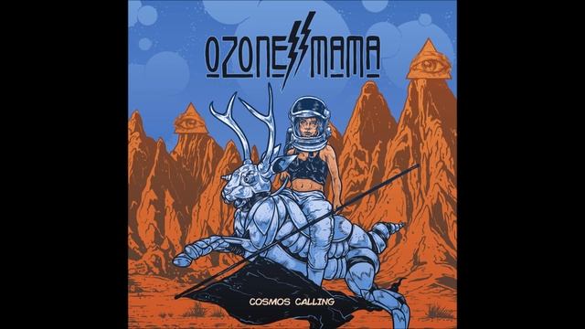Ozone Mama - Cosmos Calling (Full Album) | Ripple Music - 2018 смотреть онлайн