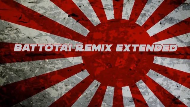 Battotai Remix Extended 1h смотреть онлайн