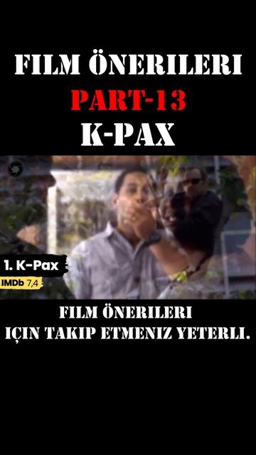 #filmönerileri Part 13 #k-pax #filmanalizi #diziönerileri