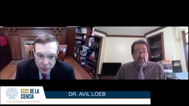 Ecos De La Ciencia - Entrevista - Dr Avi Loeb (09-03-2021)