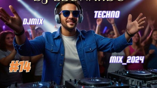 Новинка. DJ Leonardo Представляет Техно MIX 2024 "Электрофория: Звуки Будущего" #14 смотреть онлайн