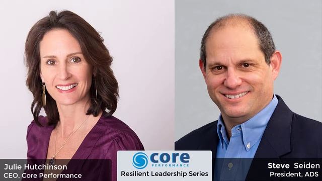 Julie Hutchinson Resilient Leadership Series Guest Steve Seiden смотреть онлайн