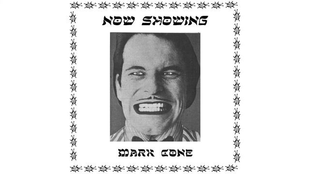 Mark Cone - Now Showing смотреть онлайн