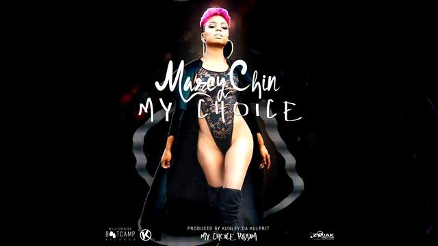 Kunley Da Kulprit - My Choice feat. Marcy Chin (Official Audio) clean смотреть онлайн