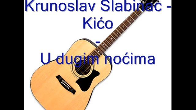 Kićo - U dugim noćima.mp3 смотреть онлайн