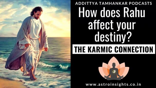 Rahu Effects In Life | Rahu Dasha Effects - The Karmic Connection