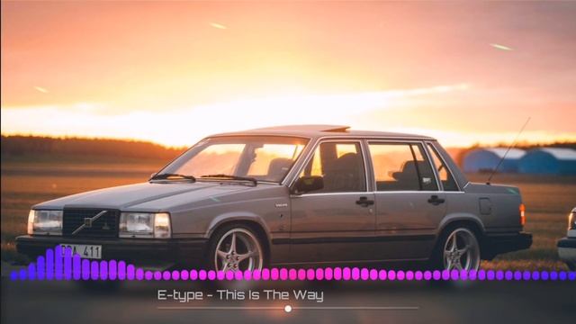 E-type - This Is The Way [Bass Boosted] смотреть онлайн