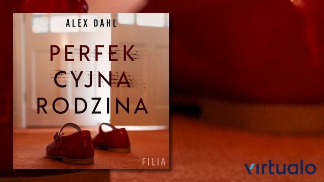 Alex Dahl. Perfekcyjna rodzina. Audiobook PL. смотреть онлайн