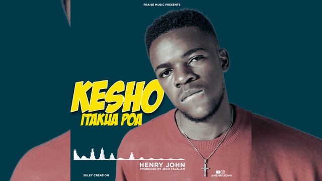 Henry john kesho itakua poa))) official audio смотреть онлайн