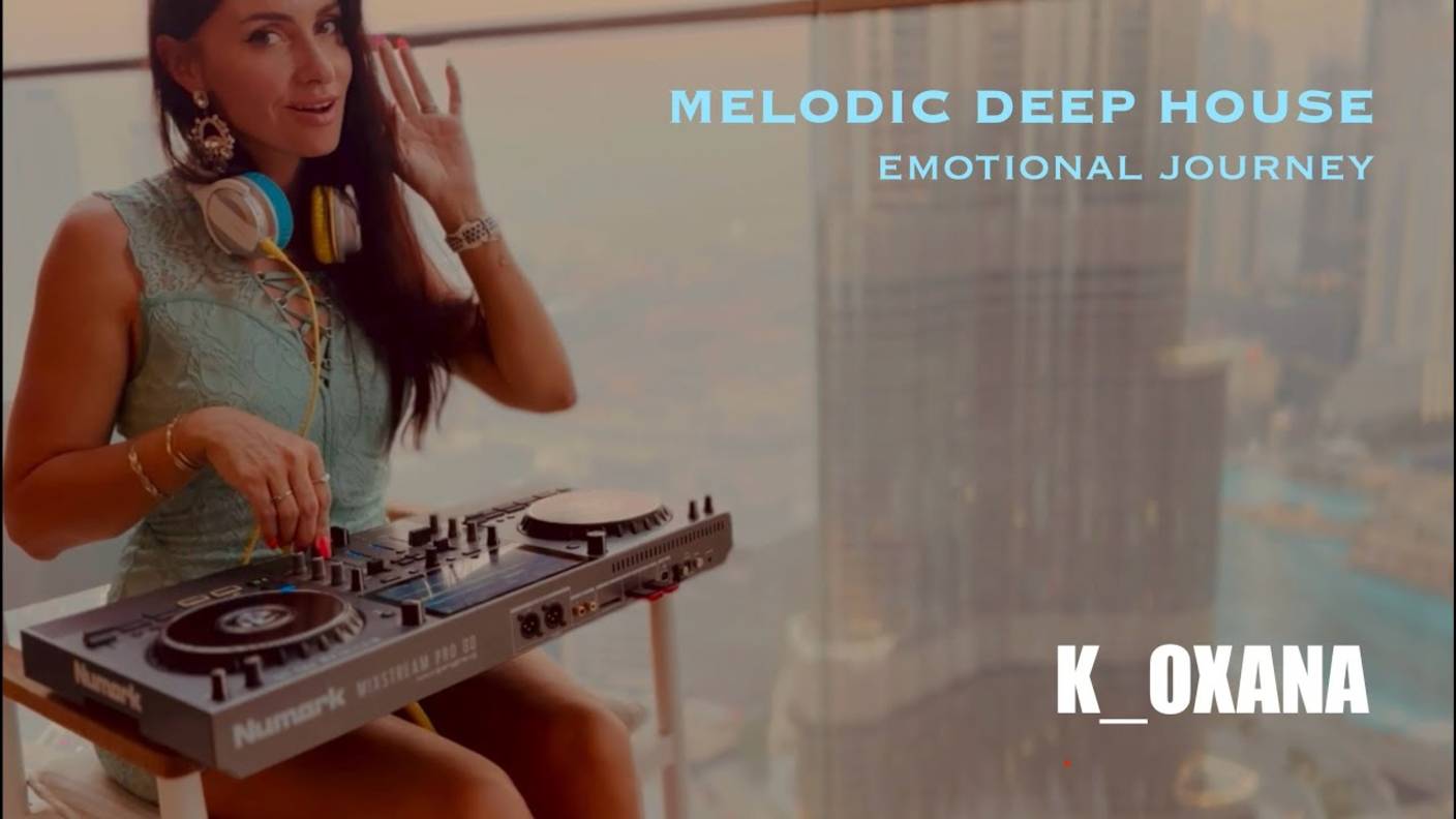 K_OXANA | Melodic Travel MIX Deep house balcony DJ set Burj Khalifa & fountains view @Dubai смотреть онлайн