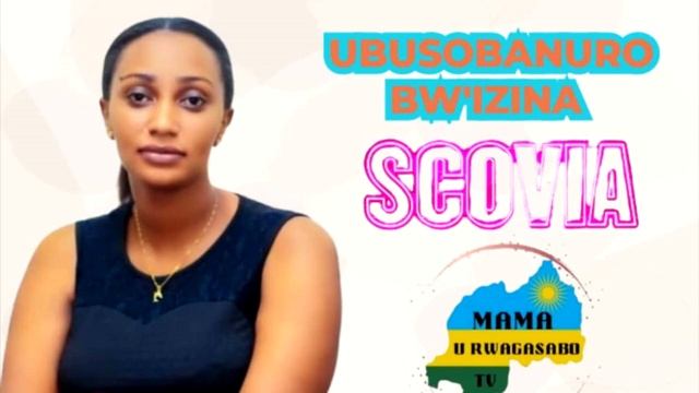 ubusobanuro bw'izina SCOVIA ntucikwe ryasabwe n'umukunzi wacu смотреть онлайн
