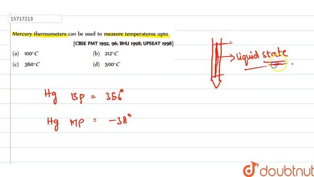 Mercury Thermometers Can Be Used To Measure Temperatures Upto  | 11 | THERMOMETRY, THERMAL EXPAN...