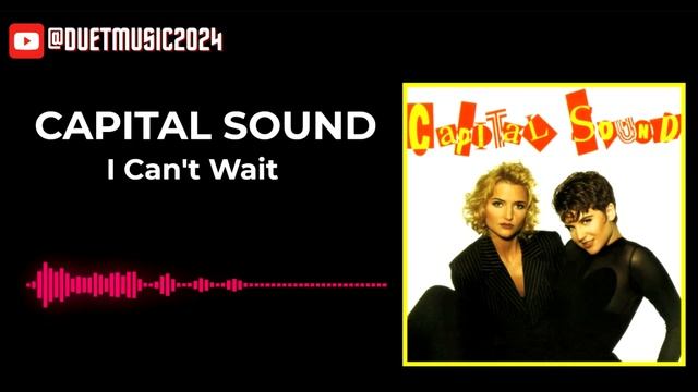 Capital Sound - I Can't Wait смотреть онлайн