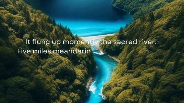 Kubla Khan BY SAMUEL TAYLOR COLERIDGE | Poetic Quest смотреть онлайн