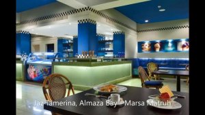 Jaz Tamerina, Almaza Bay - Marsa Matruh
