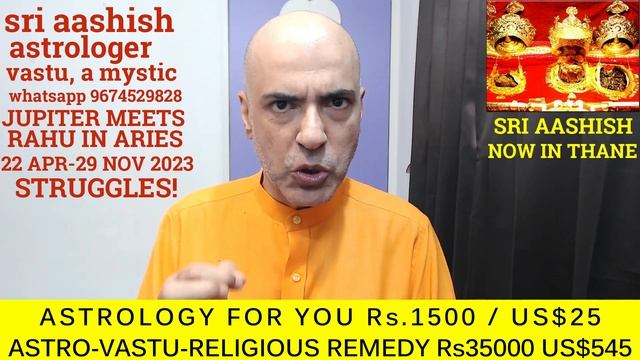 JUPITER MEETS RAHU.22 APR-29 NOV 2023! ASTRO-VASTU EXPERT SRI AASHISH KAPOOR WAPP 9674529828 смотреть онлайн