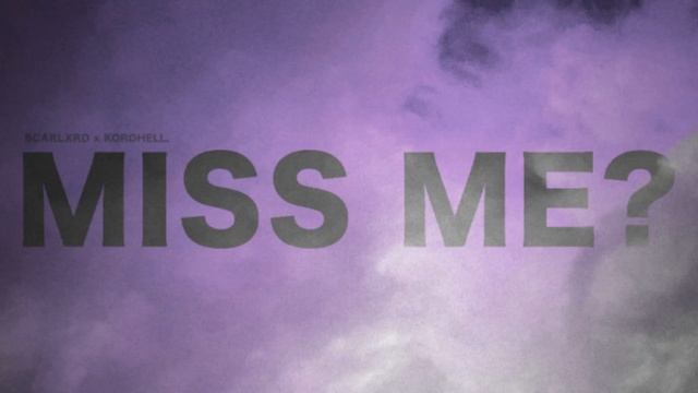 Scarlxrd X Kordhell - MISS ME? 1 Hour Loop