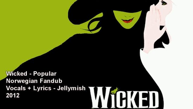 [Norwegian Fandub] Wicked - Popular смотреть онлайн