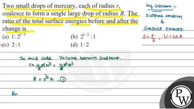 Two small drops of mercury, each of radius \( r \), coalesce to form a single large drop of radi... смотреть онлайн