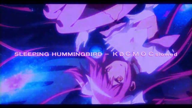 SLOWED SLEEPING HUMMINGBIRD - КØСМОС смотреть онлайн