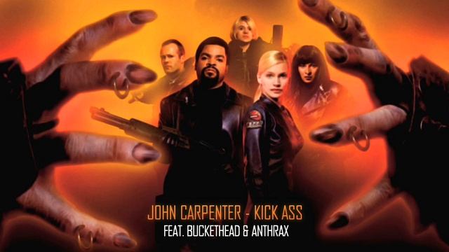 John Carpenter - Kick Ass (feat. Buckethead & Anthrax) смотреть онлайн