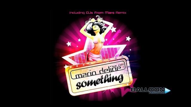 Mario Deline Feat. Inez - Something (DJs From Mars Remix)