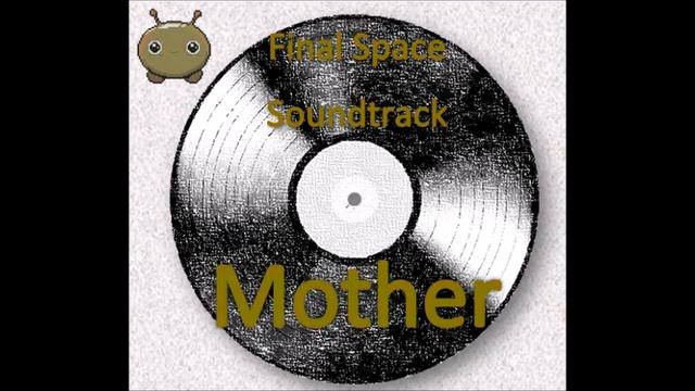 Mother | Final Space Soundtrack смотреть онлайн