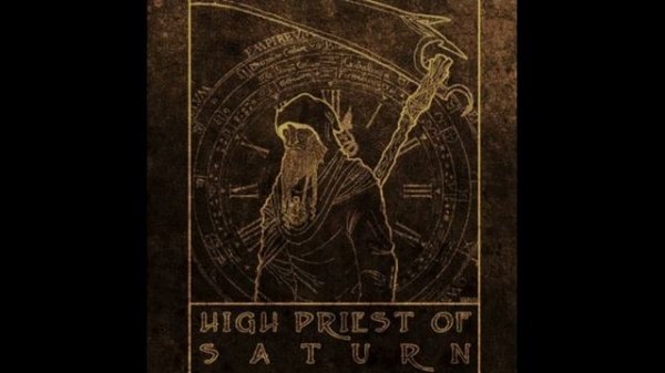 High Priest of Saturn - High Priest of Saturn (Full album)