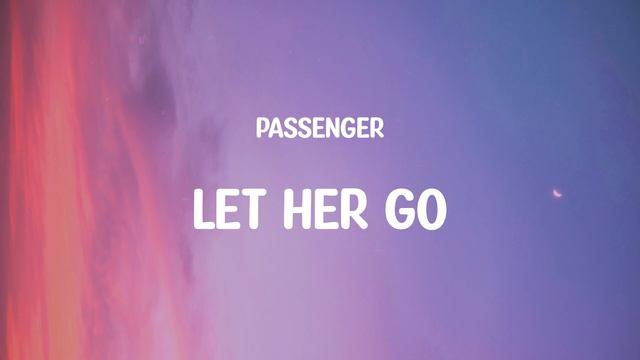 Passenger - Let Her Go (Mix) Stephen Sanchez, Bruno Mars,...