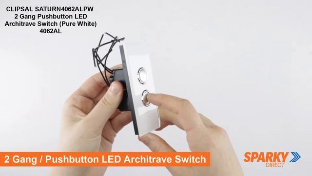 CLIPSAL SATURN 4062ALPW | 2 Gang Pushbutton LED Architrave Switch (Pure White) 4062AL смотреть онлайн