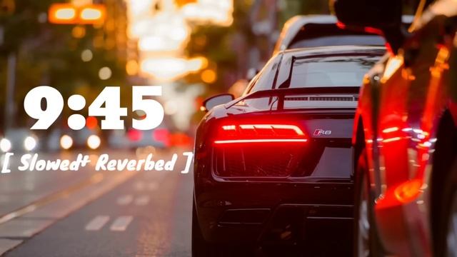 9:45 slowed reverbed song (Prabh Singh) music flix смотреть онлайн