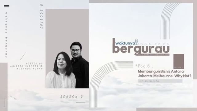 Season 2 - Pod 5 : Vina A. (K.a.l.a Studio) Cerita Bangun Bisnis antara Jakarta-Melbourne..Why not? смотреть онлайн