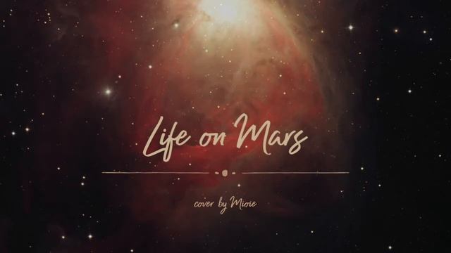 Life on Mars - David Bowie (Cover by Mioie) смотреть онлайн