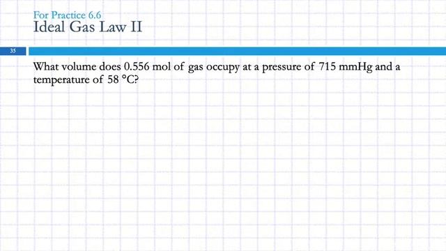 6.4 T The Ideal Gas Law