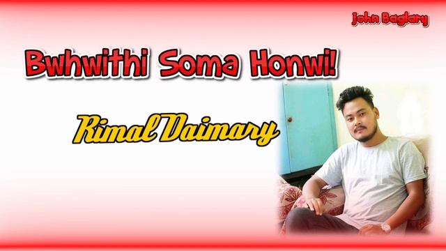 Bwhwithi soma-Rimal Daimari #2020 Song смотреть онлайн