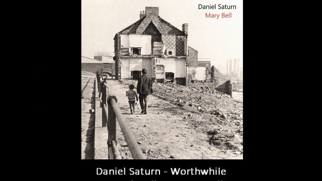 Daniel Saturn - Worthwhile смотреть онлайн