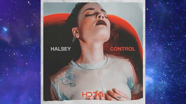 Halsey - Control (HDDN Remix) смотреть онлайн