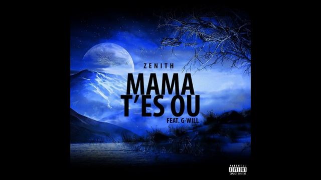 ZENITH - MAMA T'ES OU FT. G-WILL смотреть онлайн