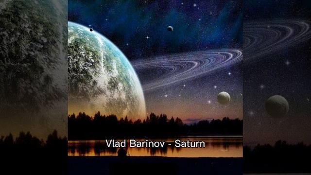 Vlad Barinov - Saturn смотреть онлайн