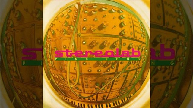 Stereolab - Ping Pong смотреть онлайн