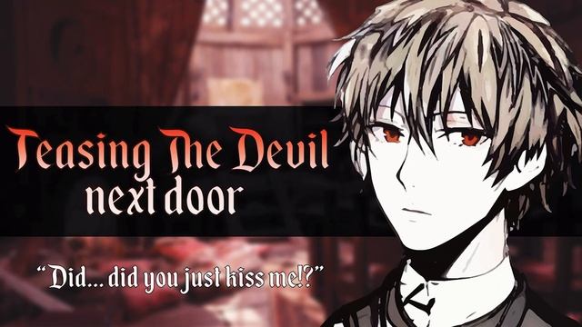 You tease the DEVIL next door [Tsundere] [Flustered] [Medieval] //ASMR RP//【M4A】 смотреть онлайн