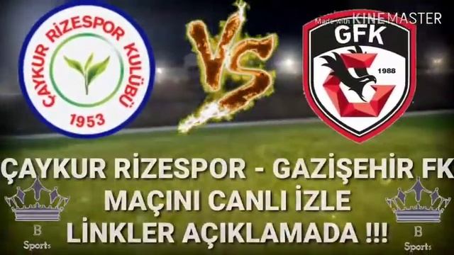 ÇAYKUR RİZESPOR - GAZİŞEHİR FK. MAÇI CANLI İZLE !!! (22.09.2019)