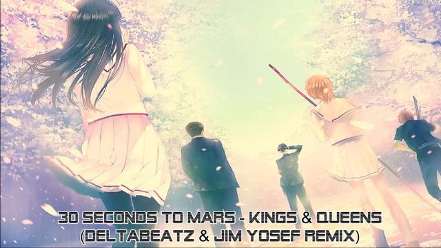 30 Seconds To Mars - Kings & Queens (Deltabeatz & Jim Yosef Remix) смотреть онлайн